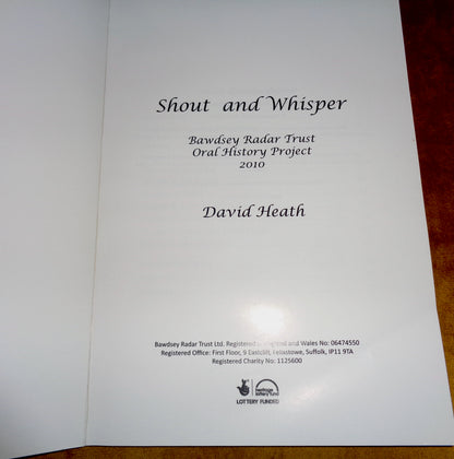 Shout and Whisper Bawdsey Radar Trust Oral History Project 2010 Booklet And CD