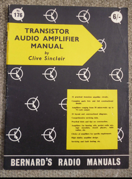 1960s Bernard's Radio Manual 176 Transistor Audio Amplifier Manual By Clive Sinclair