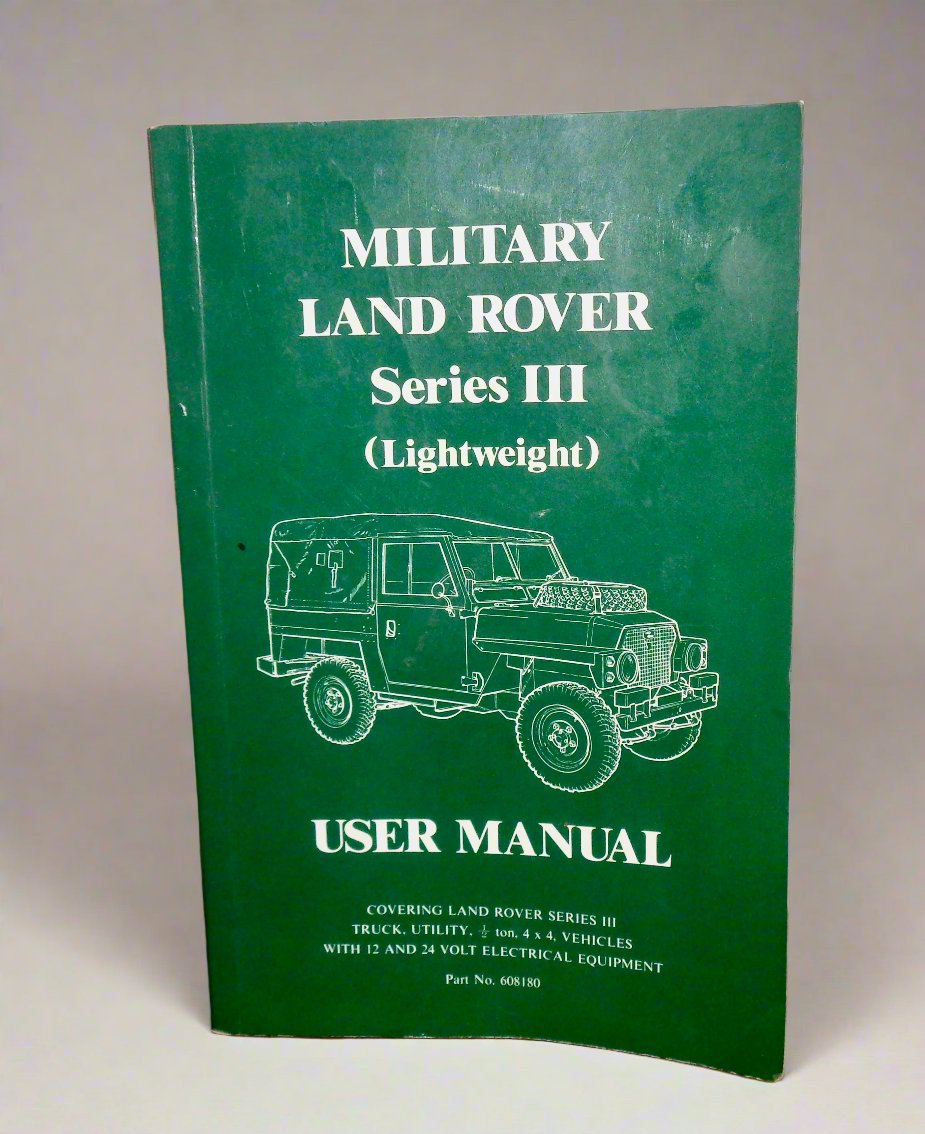 Military Lightweight Land Rover Series III User Manual ISBN 1 85520 0155