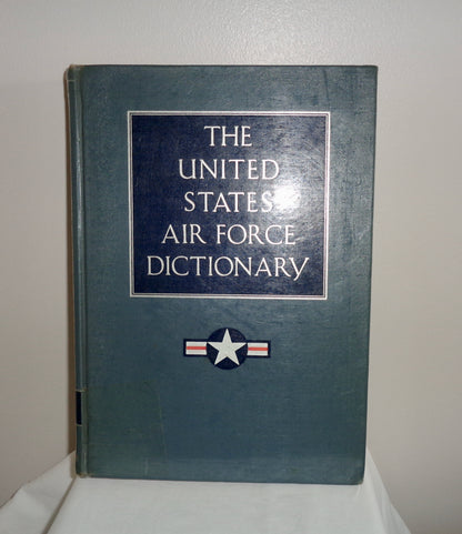 1957 The United States Air Force Dictionary Published by D Van Nostrand Company