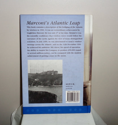 Marconi's Atlantic Leap By Gordon Bussey ISBN 095389 670 6