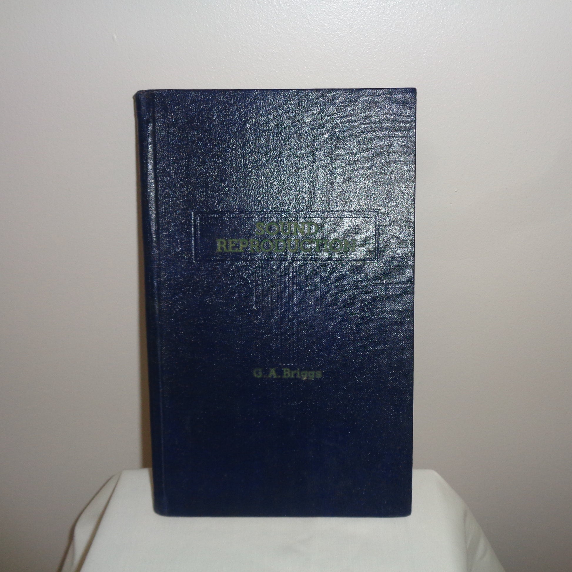1949 First Edition Of Sound Reproduction By Gilbert A Briggs