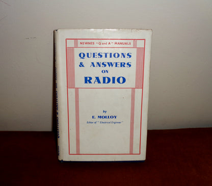 1944 Questions & Answers on Radio By E Molloy