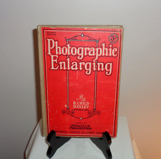 Antique Book On Photographic Enlarging By R Child Bayley