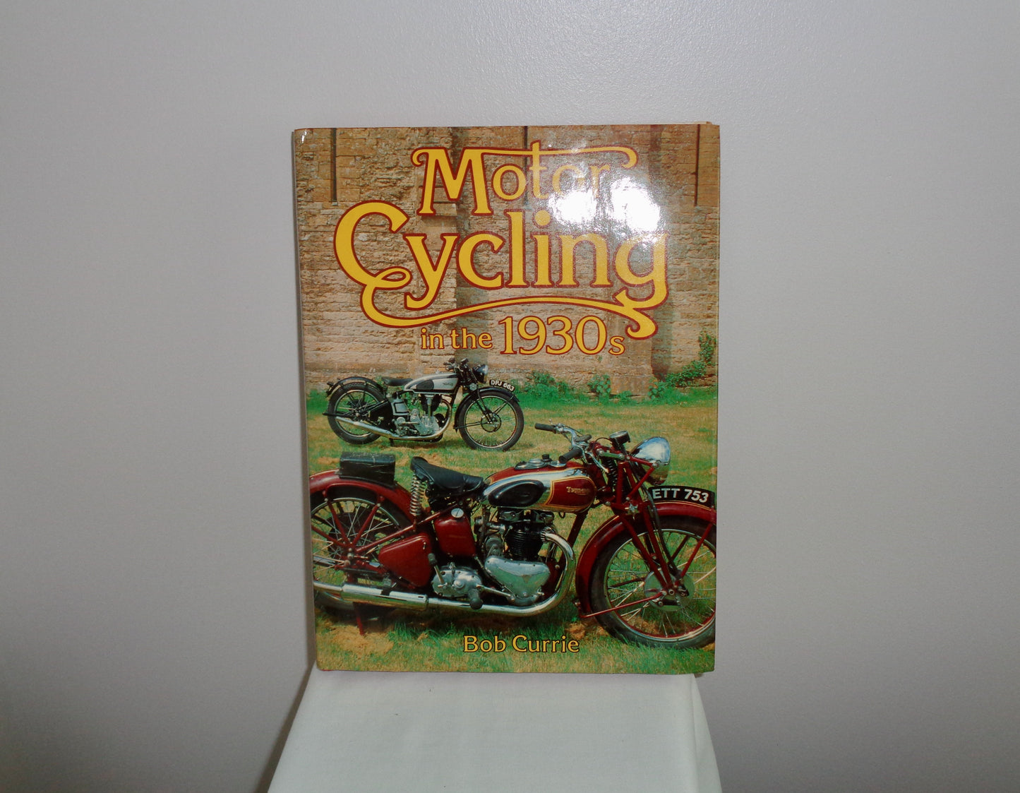 1981 Book Motor Cycling in the 1930s by Bob Currie