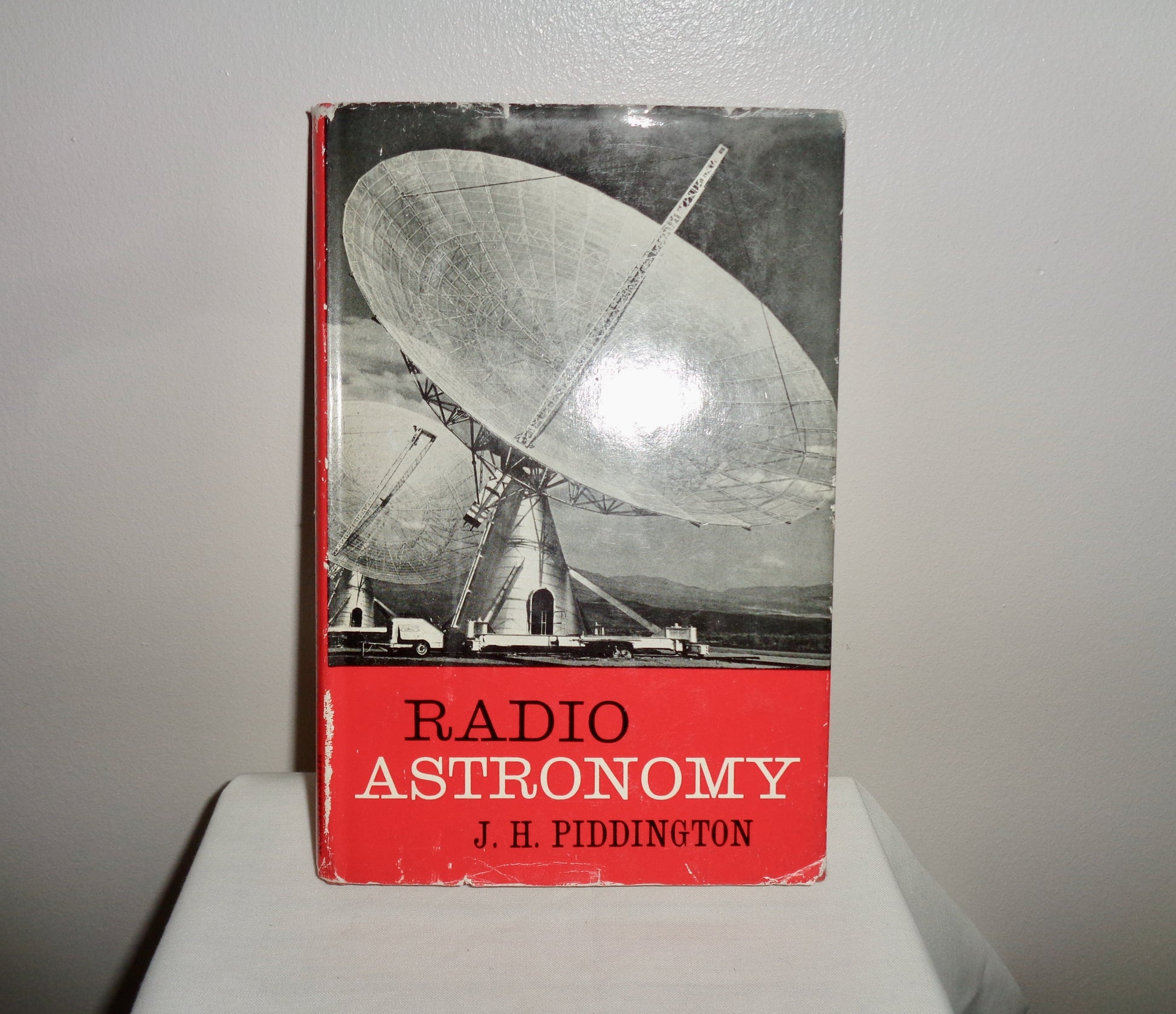Radio Astronomy By JH Piddington (1961)