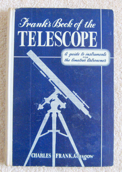 1958 Frank's book of the telescope By Charles Frank