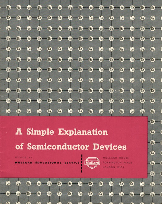 Original Mullard Educational Service A Simple Explanation of Semiconductor Devices