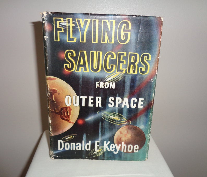Flying Saucers from Outer Space Hardback book by Major Donald Edward Keyhoe