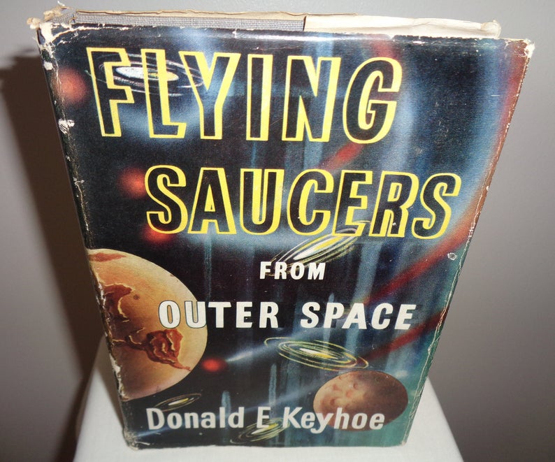 Flying Saucers from Outer Space Hardback book by Major Donald Edward Keyhoe